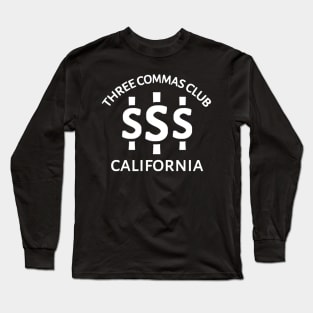 Three Commas Club California Long Sleeve T-Shirt